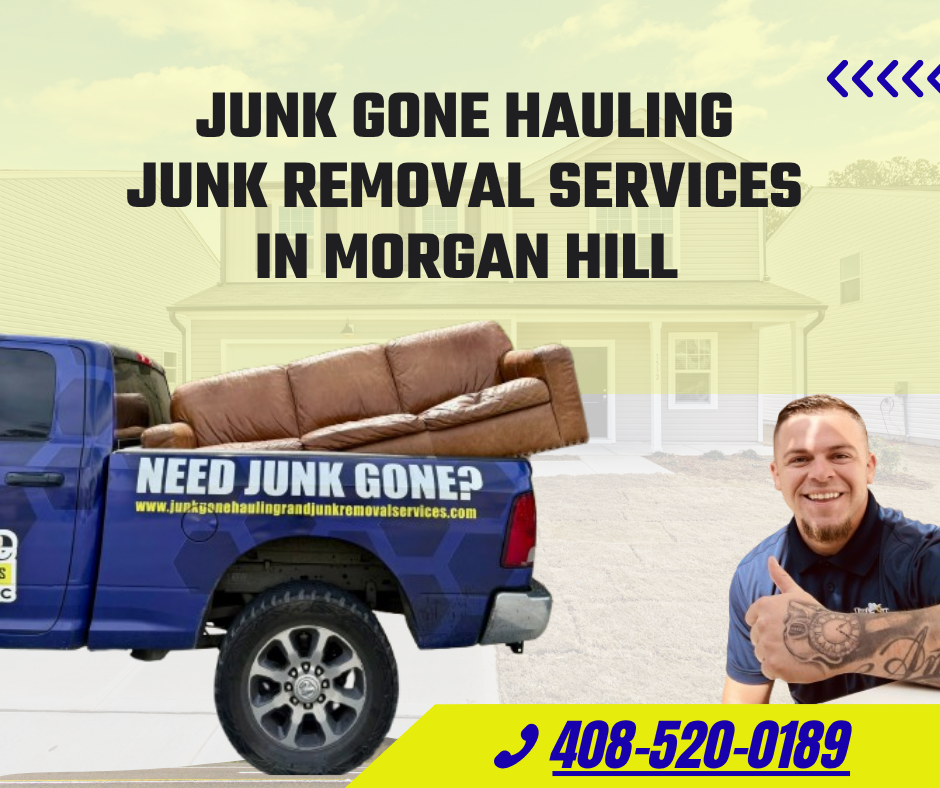 junk gone removal services near you in morgan hill